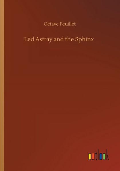 Led Astray and the Sphinx