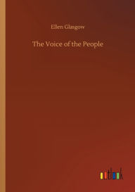 Title: The Voice of the People, Author: Ellen Glasgow