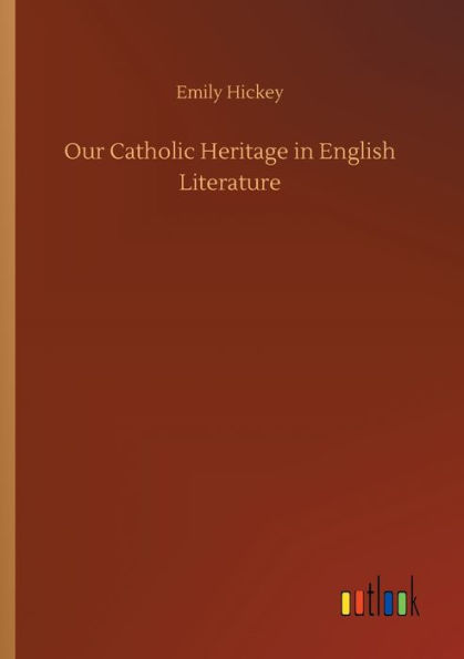 Our Catholic Heritage English Literature