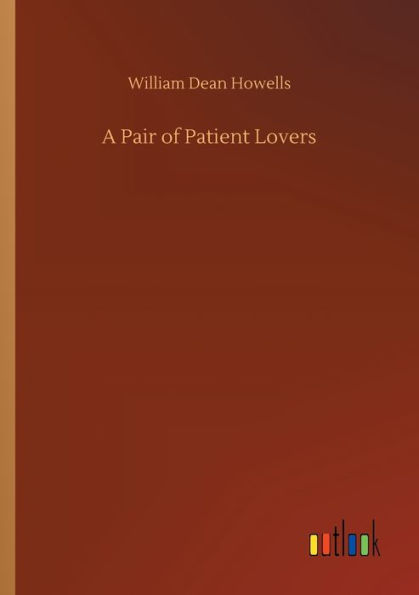 A Pair of Patient Lovers