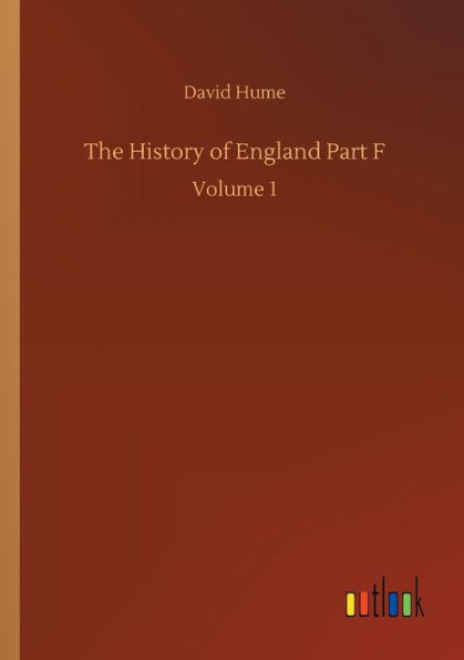 The History of England Part F: Volume 1