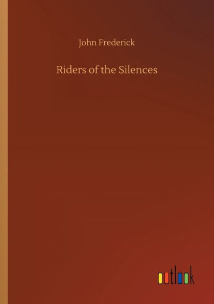 Riders of the Silences