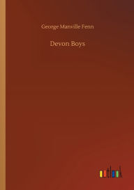 Title: Devon Boys, Author: George Manville Fenn