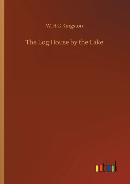 the Log House by Lake