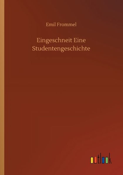 Eingeschneit Eine Studentengeschichte