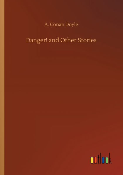 Danger! and Other Stories