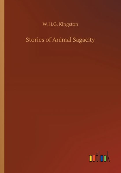 Stories of Animal Sagacity