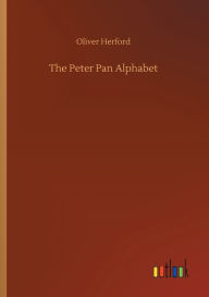 Title: The Peter Pan Alphabet, Author: Oliver Herford