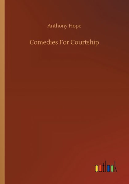 Comedies For Courtship