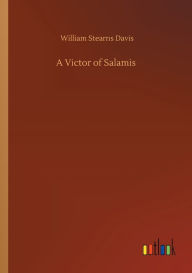 Title: A Victor of Salamis, Author: William Stearns Davis