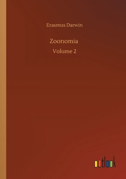 Zoonomia: Volume 2