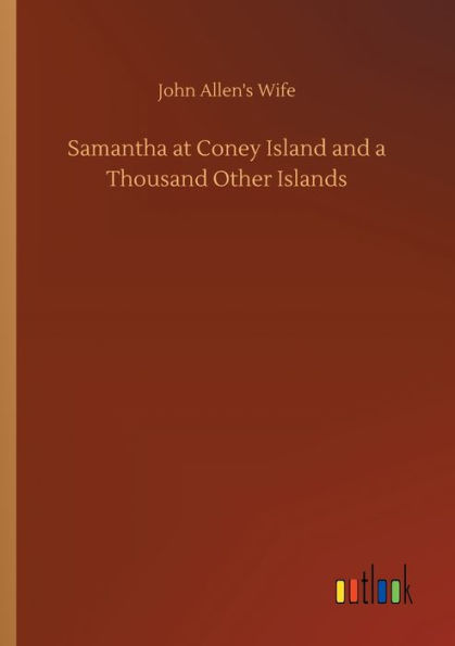 Samantha at Coney Island and a Thousand Other Islands