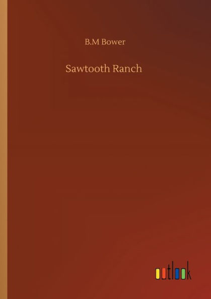 Sawtooth Ranch