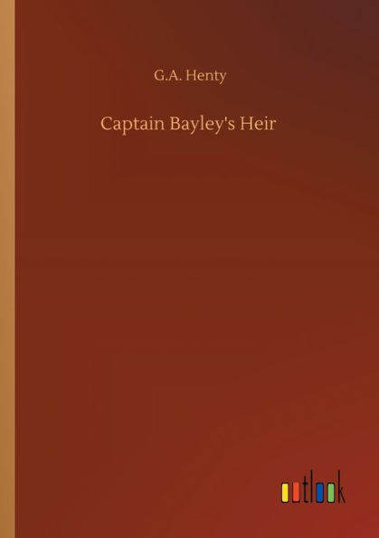 Captain Bayley's Heir