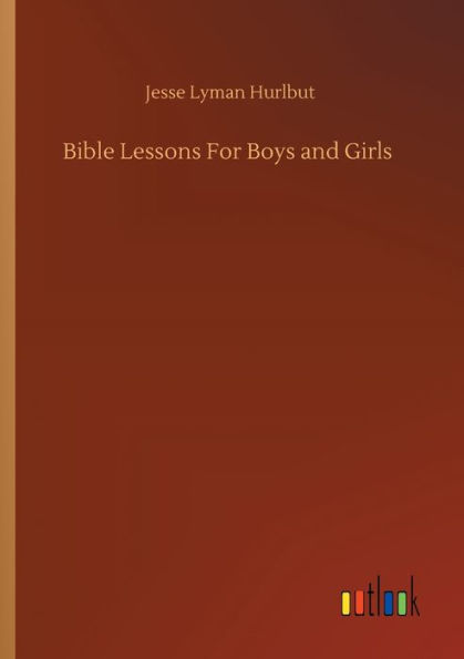 Bible Lessons For Boys and Girls