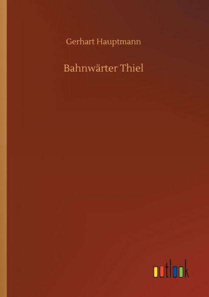 Bahnwï¿½rter Thiel