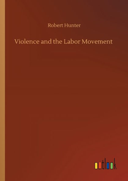 Violence and the Labor Movement