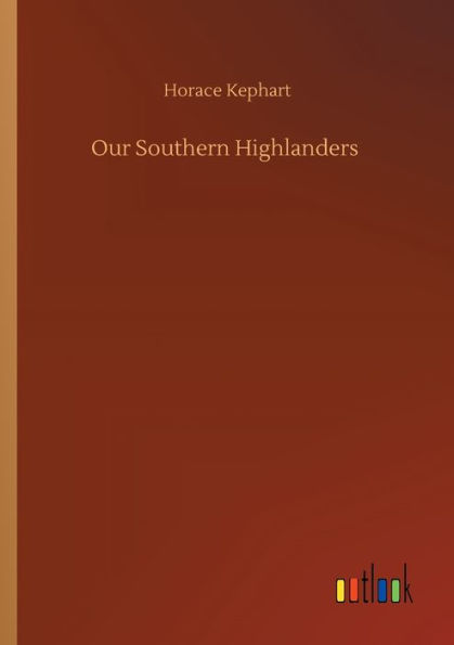 Our Southern Highlanders