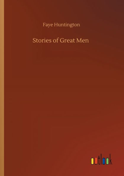 Stories of Great Men