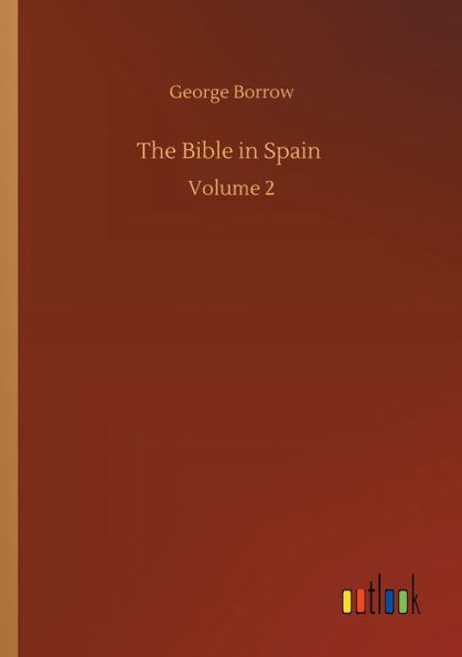The Bible Spain: Volume 2