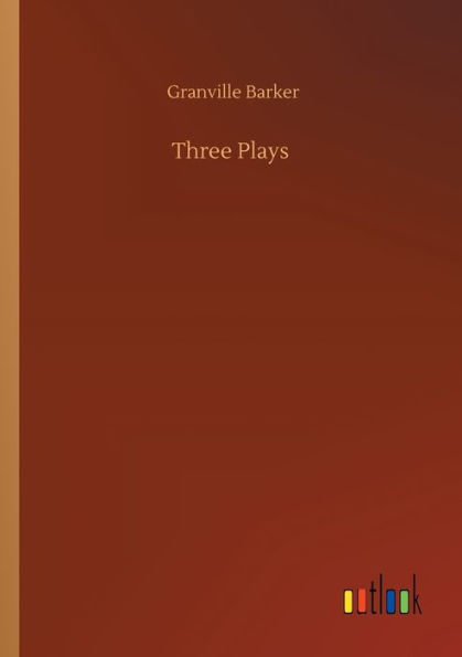 Three Plays