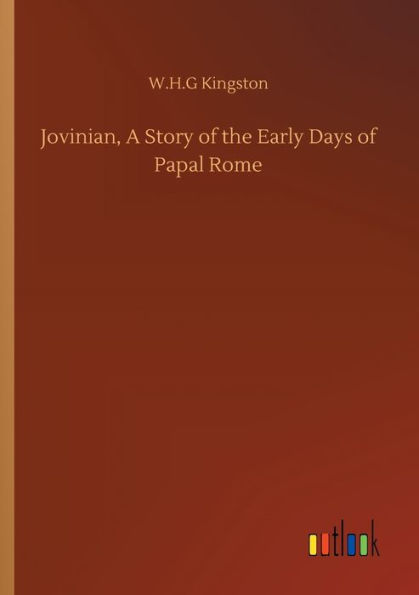 Jovinian, A Story of the Early Days Papal Rome