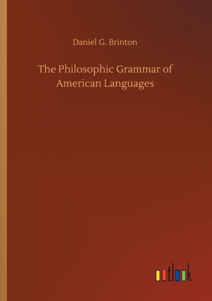 The Philosophic Grammar of American Languages