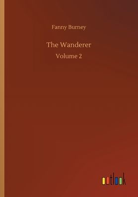 The Wanderer: Volume