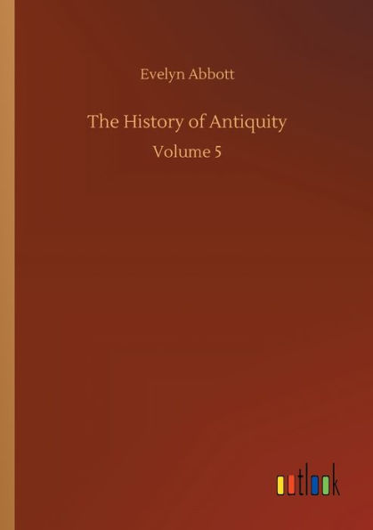 The History of Antiquity: Volume 5