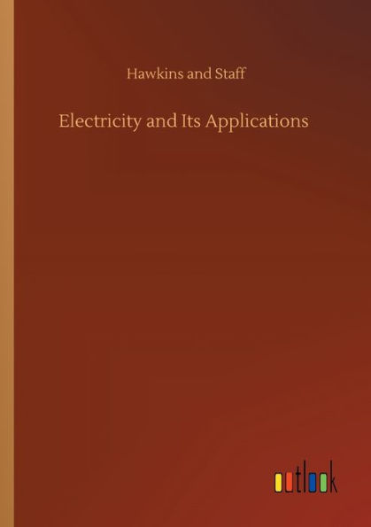 Electricity and Its Applications