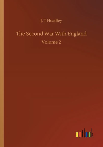 The Second War With England: Volume 2