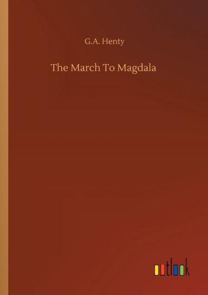 The March To Magdala