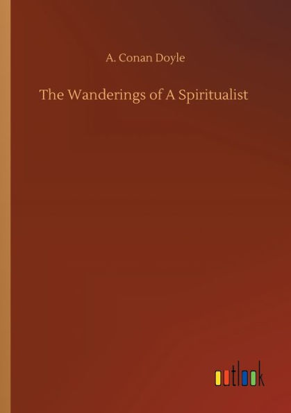 The Wanderings of A Spiritualist