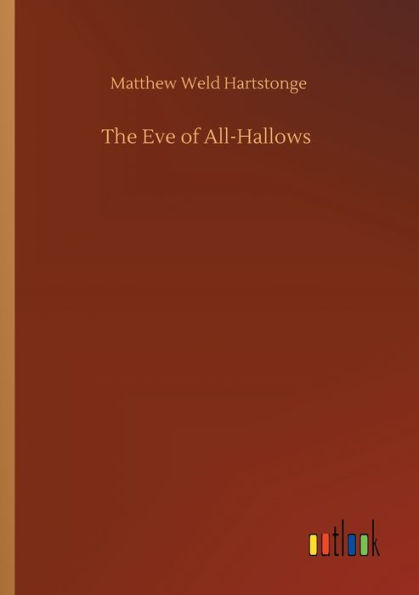 The Eve of All-Hallows