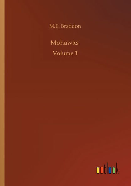 Mohawks: Volume 3