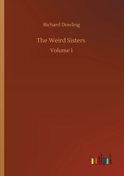 The Weird Sisters: Volume 1