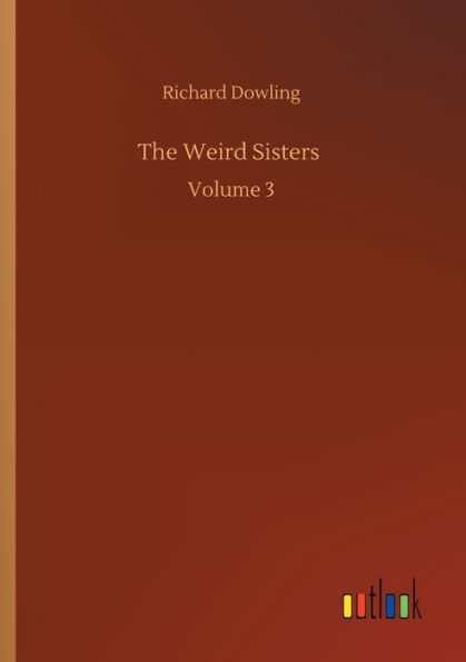 The Weird Sisters: Volume 3