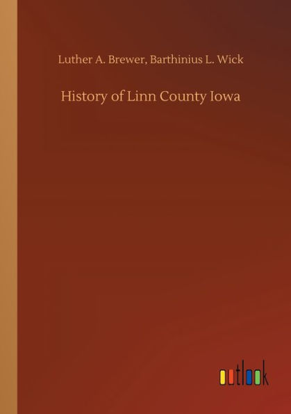 History of Linn County Iowa