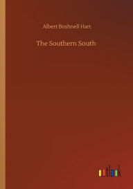 Title: The Southern South, Author: Albert Bushnell Hart