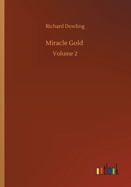 Miracle Gold: Volume