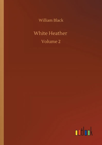 White Heather: Volume 2