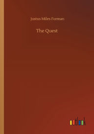 Title: The Quest, Author: Justus Miles Forman