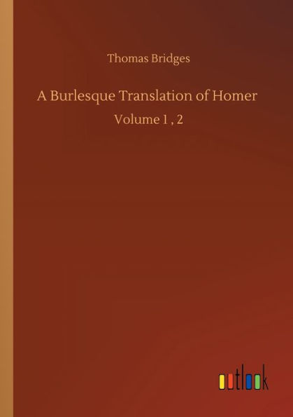 A Burlesque Translation of Homer: Volume 1, 2