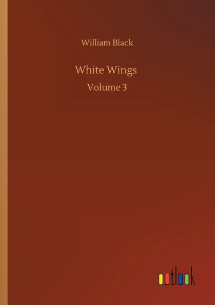 White Wings: Volume 3