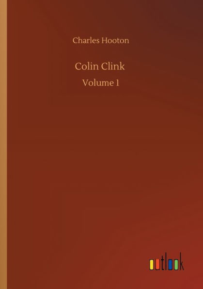 Colin Clink: Volume 1