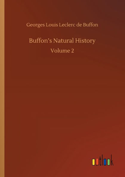 Buffon's Natural History: Volume