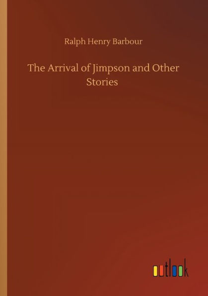 The Arrival of Jimpson and Other Stories