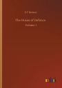 The House of Defence: Volume 1