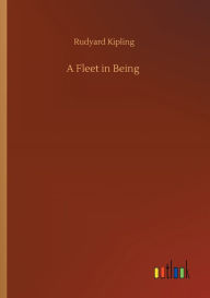 Title: A Fleet in Being, Author: Rudyard Kipling