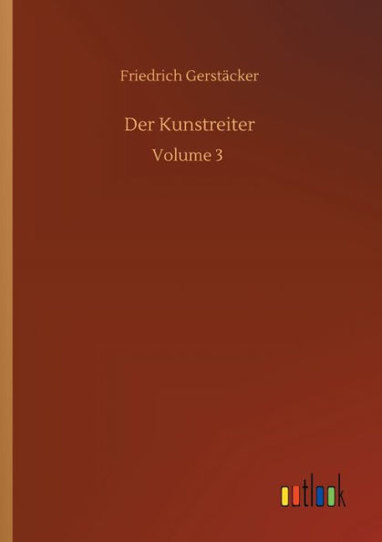 Der Kunstreiter: Volume 3
